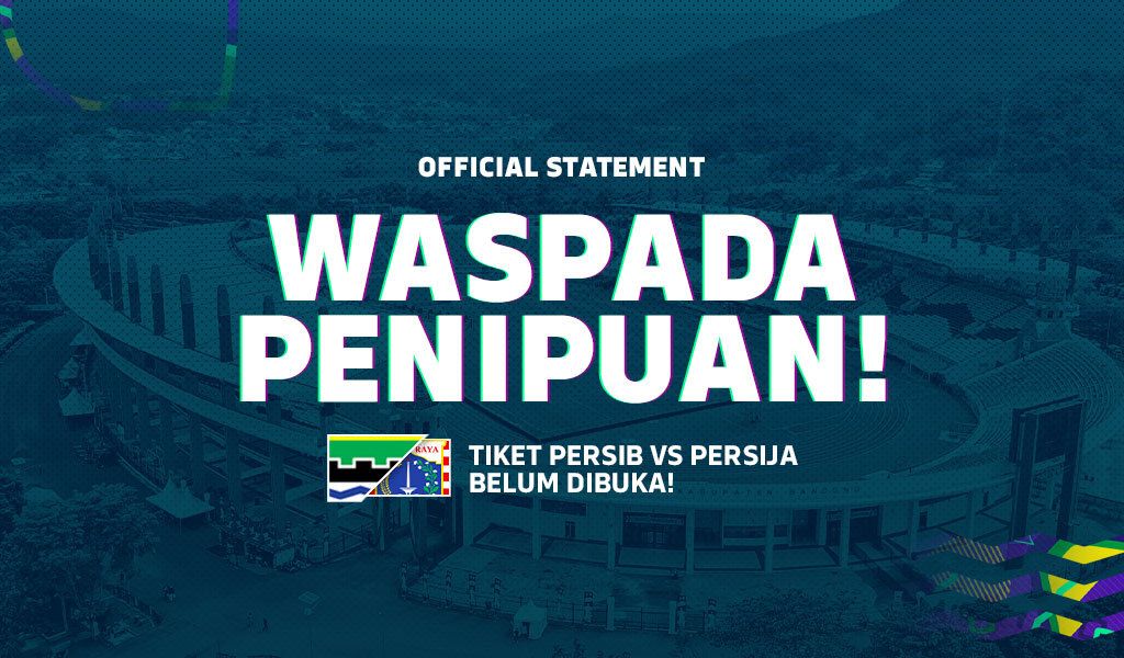 Marak Penjualan Tiket Palsu Persib vs Persija di Media Sosial, Persib Ingatkan Bobotoh untuk Berhati-hati