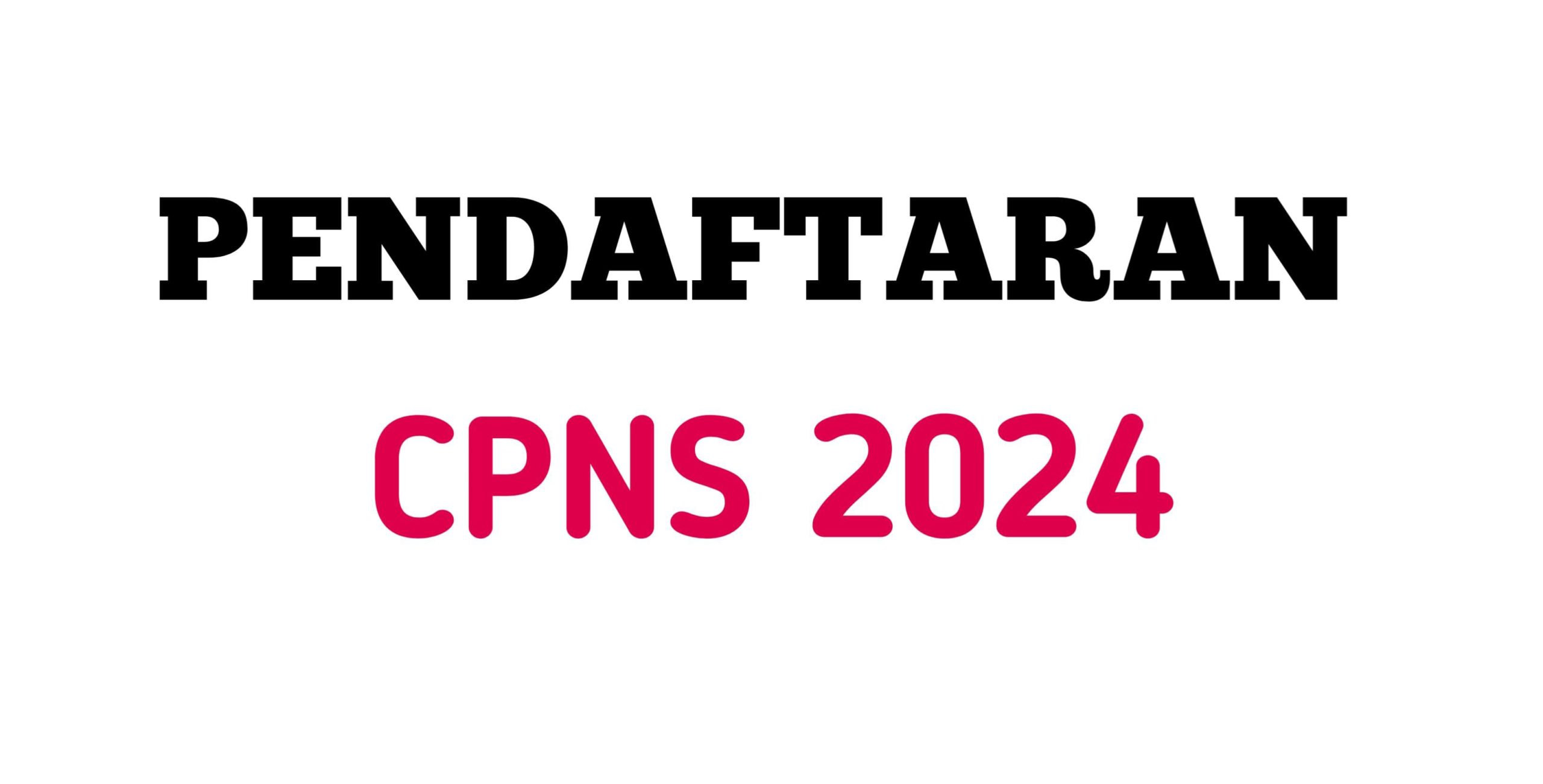 Inilah link pendaftaran CPNS 2024 sscasn.bkn.go.id 2024, info kapan pembukaan CPNS 2024 atau pengumuman CPNS 2024 dan formasi CPNS pdf.