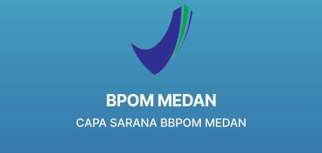 Pengawas Obat dan Makanan (BPOM) Medan.