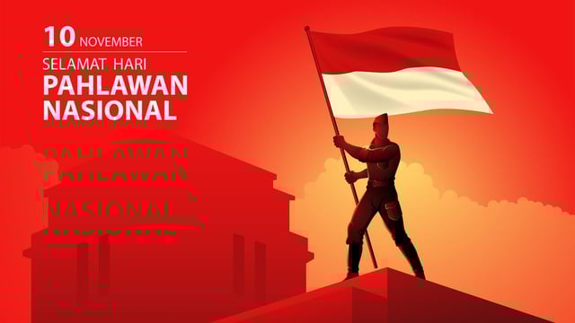 Selamat Hari Pahlawan 2024, 30 Ucapan Penuh Makna untuk Memperingati Jasa Para Pahlawan