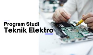 Mengapa Jurusan Teknik Elektro Masih Menjadi Pilihan Karir Menjanjikan